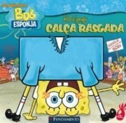 Bob Esponja - Calça Rasgada