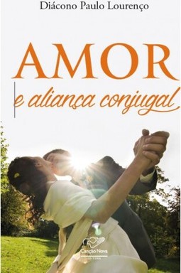 Amor e aliança conjugal