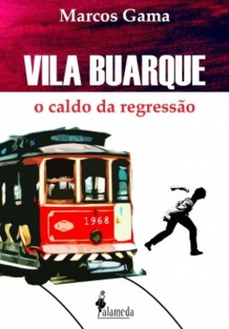 Vila Buarque: o caldo da regressão