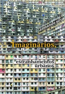 Imaginários, estranhamentos urbanos