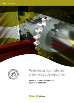 Resistência dos materiais e elementos de máquinas