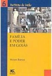 Família e Poder em Goiás