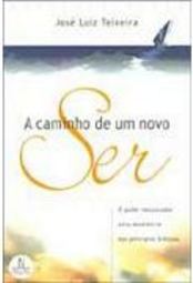 A Caminho de um Novo Ser