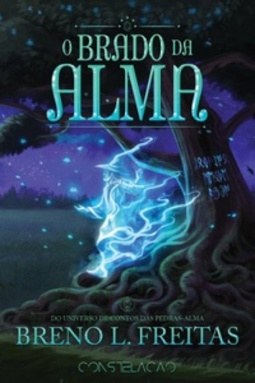 O Brado da Alma (Contos das Pedras-Alma #1)