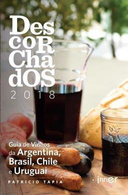 DESCORCHADOS 2018: GUIA DE VINHOS DA...