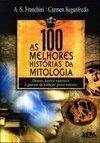 As 100 Melhores Historias Da Mitologia