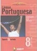 Língua Portuguesa: Linguagem e Vivência - 8 série - 1 grau