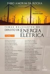 Temas relevantes no direito de energia elétrica: tomo IV