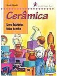 Cerâmica: Uma História Feita a Mão