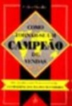 Como Tornar-se um Campeão de Vendas