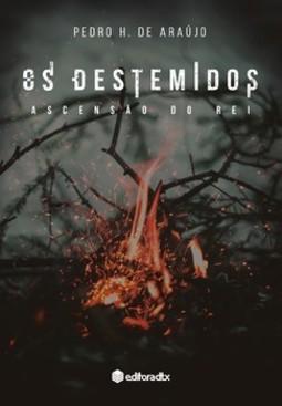 Os destemidos: ascensão do rei