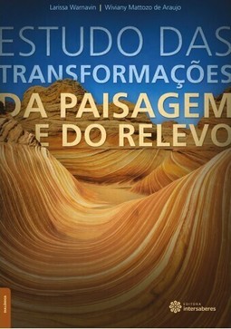 Estudo das transformações da paisagem e do relevo