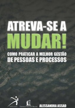 Atreva-se a Mudar!