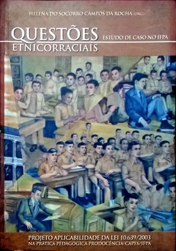 Questões Etnicorraciais - Aplicabilidade da Lei 10.639/2003 na prática pedagógica