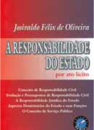 A Responsabilidade do Estado por Ato Lícito