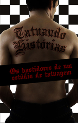 Tatuando histórias: Os bastidores de um estúdio de tatuagem