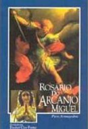 Rosário do Arcanjo Miguel para Armagedon: para Armagedom