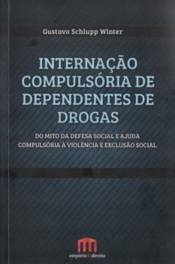 Internação compulsória de dependentes de drogas