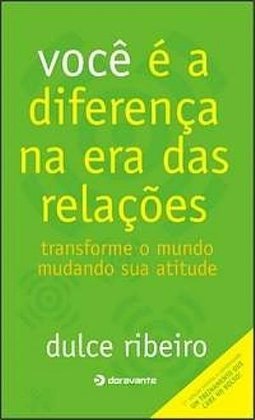 Você é a Diferença na Era das Relações