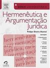 Hermenêutica e Argumentação Jurídica