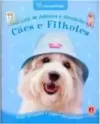 Livro de Adesivos e Atividades - Cães e Filhotes