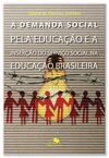 A demanda social pela educação: e a inserção do serviço social na educação brasileira