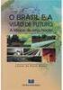 O Brasil e a Visão de Futuro
