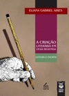 A criação literária em Lygia Bojunga (Coleção Orfeu)