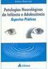 Patologias Neurológicas da Infância e Adolescência: Aspectos Práticos