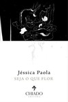 Seja o que flor