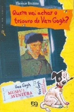 QUEM VAI ACHAR O TESOURO DE VAN GOGH?
