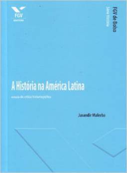 História na América latina: ensaio de crítica historiográfica