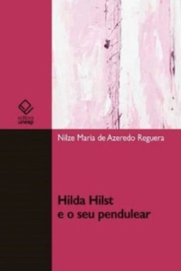 Hilda Hilst e o seu Pendulear