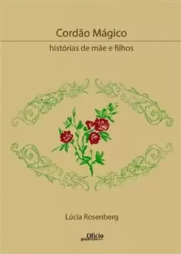 Cordão Magico - Historias de Mãe e Filhos
