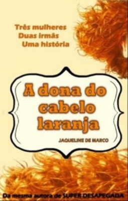A dona do cabelo laranja