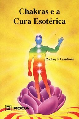Chakras e a Cura Esotérica