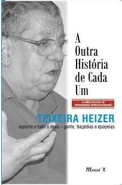 A OUTRA HISTORIA DE CADA UM: ESPORTE E T...E EPOPEIAS