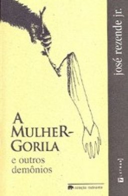 A Mulher-Gorila e Outros Demônios