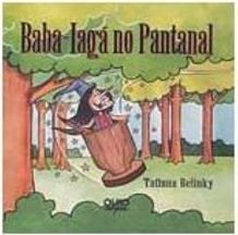 Baba-Iaga no Pantanal