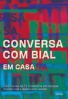 Conversa com Bial em casa: os 70 anos da TV brasileira em tempos de internet e isolamento social