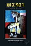 Blaise Pascal: O caniço pensante