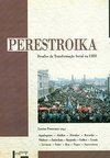 Perestroika: Desafios da Transformação Social na URSS