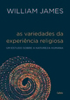As variedades da experiência religiosa: um estudo sobre a natureza humana