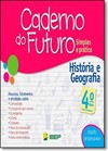 Caderno Do Futuro - Historia E Geografia - 4? Ano