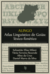 ALINGO - Atlas linguístico de Goiás: léxico-fonético