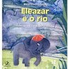 Eleazar e o Rio