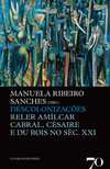 Descolonizações: reler Amílcar Cabral, Césaire e Du Bois no séc. XXI