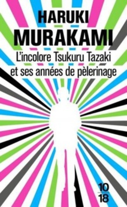 L'Incolore Tsukuru Tazaki et ses Années de Pèlerinage