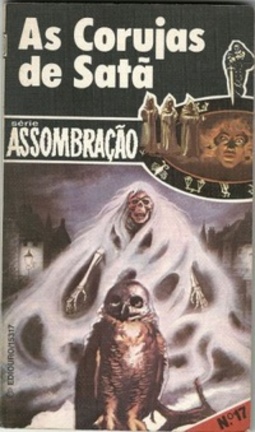 As Corujas de Satã (Assombração #17)