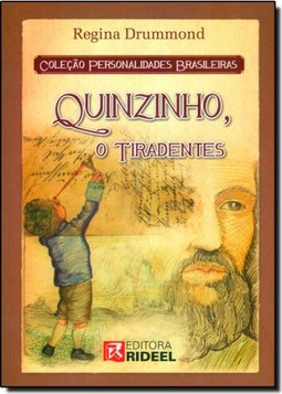 Quinzinho, O Tiradentes